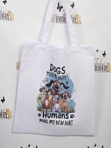 DOGS MAKE ME HAPPY TOTE BAG
