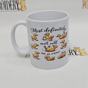 MOST DEFINITELY NOT ALL IN A ROW MUG